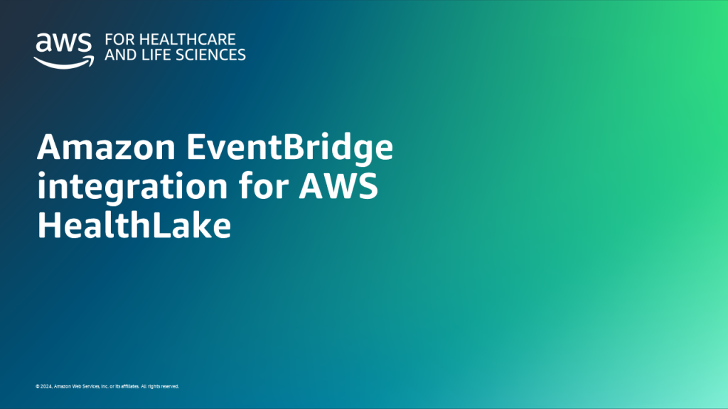 Amazon EventBridge integration for AWS HealthLake