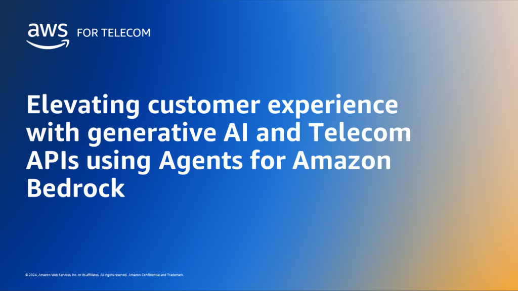 Elevating customer experience with generative AI and Telecom APIs using Agents for Amazon Bedrock
