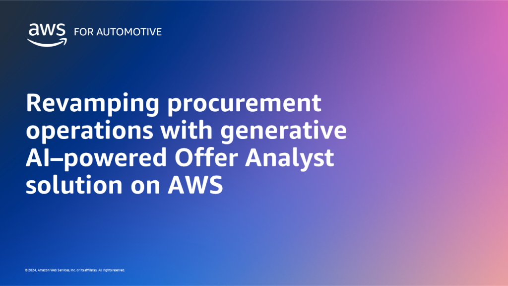 Revamping procurement operations with generative AI–powered Offer Analyst solution on AWS