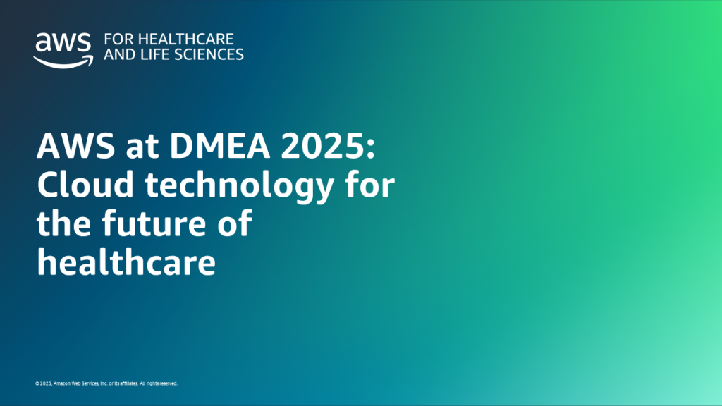 AWS at DMEA 2025: Cloud technology for the future of healthcare