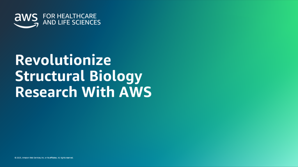 Revolutionize Structural Biology Research With AWS