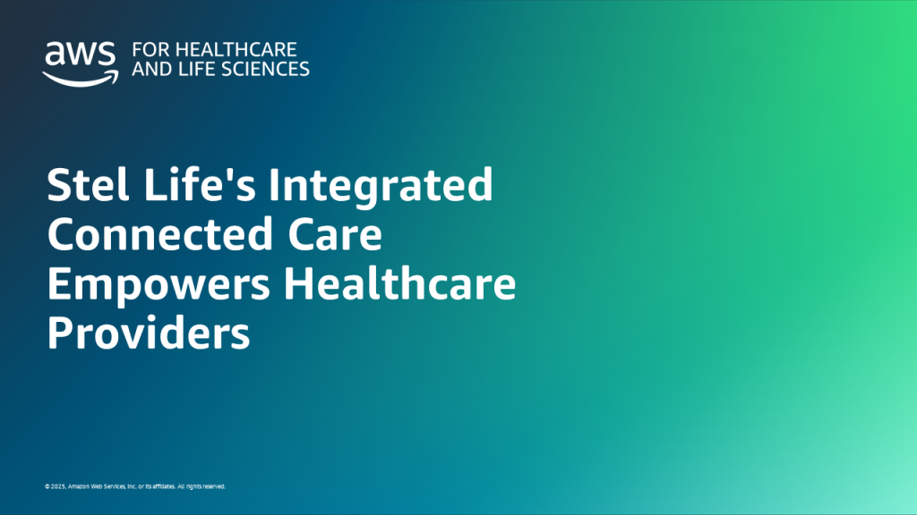 Stel Life's Integrated Connected Care Empowers Healthcare Providers