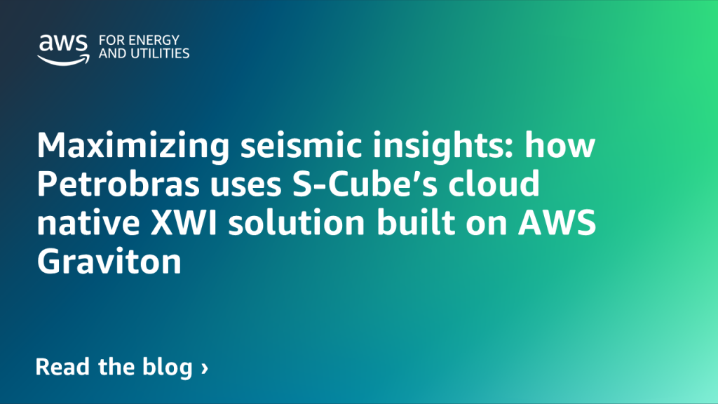 Maximizing seismic insights: how Petrobras uses S-Cube’s cloud native XWI solution built on AWS Graviton