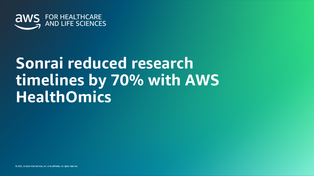 Sonrai reduced research timelines by 70% with AWS HealthOmics