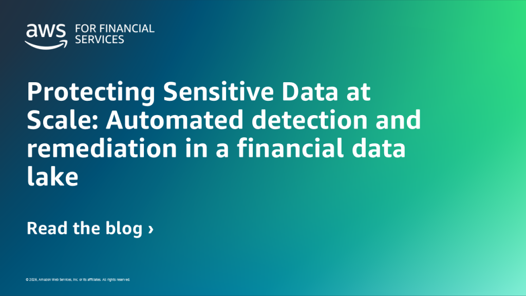 Protecting Sensitive Data at Scale: Automated detection and remediation in a financial data lake
