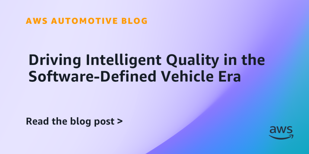 Driving Intelligent Quality in the Software-Defined Vehicle Era