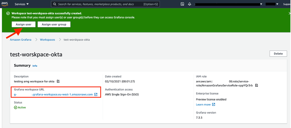 Once the AMG workspace is created, select Assign user to assign the user you had provisioned via Okta into AWS SSO. Also take note of the Grafana workspace URL.