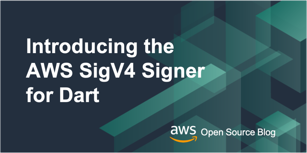 Introducing-AWS-SigV4-Signer-for-Dart