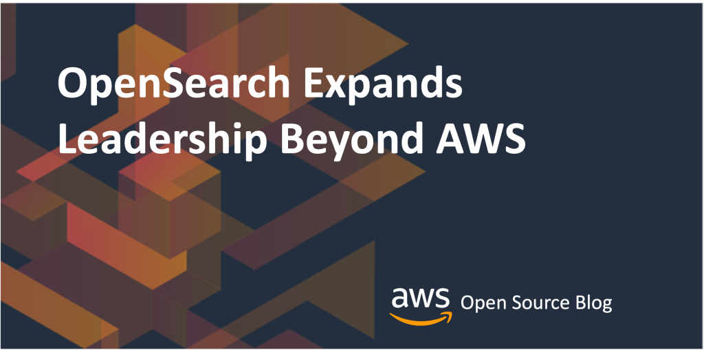 OpenSearch Expands Leadership Beyond AWS