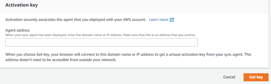 Once you deploy the agent, you must register the agent with the DataSync service by entering the name or IP address of the agent. Then press the Get key button.