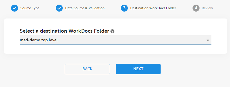 For Destination WorkDocs Folder, select the destination folder in Amazon WorkDocs to migrate the files to