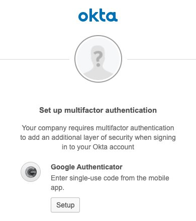 Log in as an Okta user. You are prompted to set up multi-factor authentication and see Google Authenticator as the option.