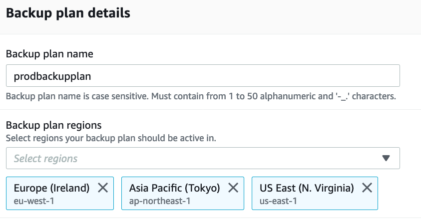 In the Backup plan details section, provide and a Region.