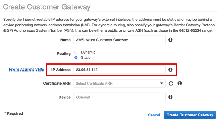 Create a Customer Gateway; you need the Public IP address on Azure’s VNG for this