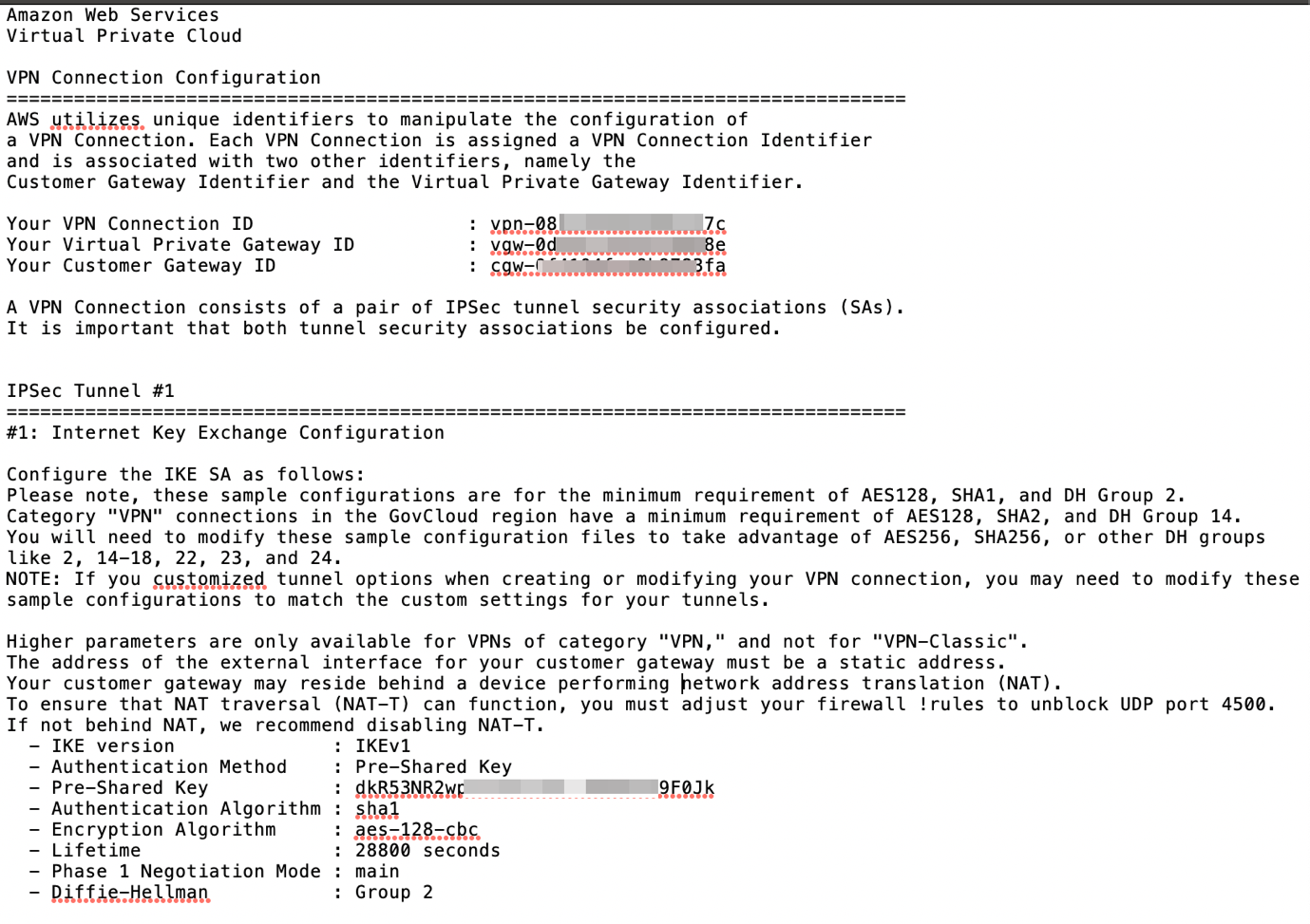 The configuration file contains lots of information, but we’re mostly interested in the Pre-Shared Key and VPGs for both VPN tunnels