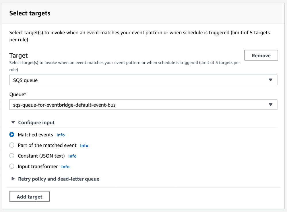 In the Select targets box, select the Amazon SQS queue you created previously, and under Configure input click the Matched events radio button