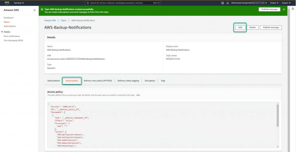 Modify the Amazon SNS topic access policy to allow the backup service to publish messages to the SNS topic we created.