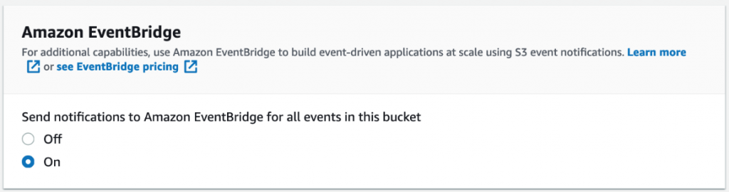 With the launch of Amazon S3 Event Notifications with Amazon EventBridge, integration with EventBridge is single API call or a few clicks