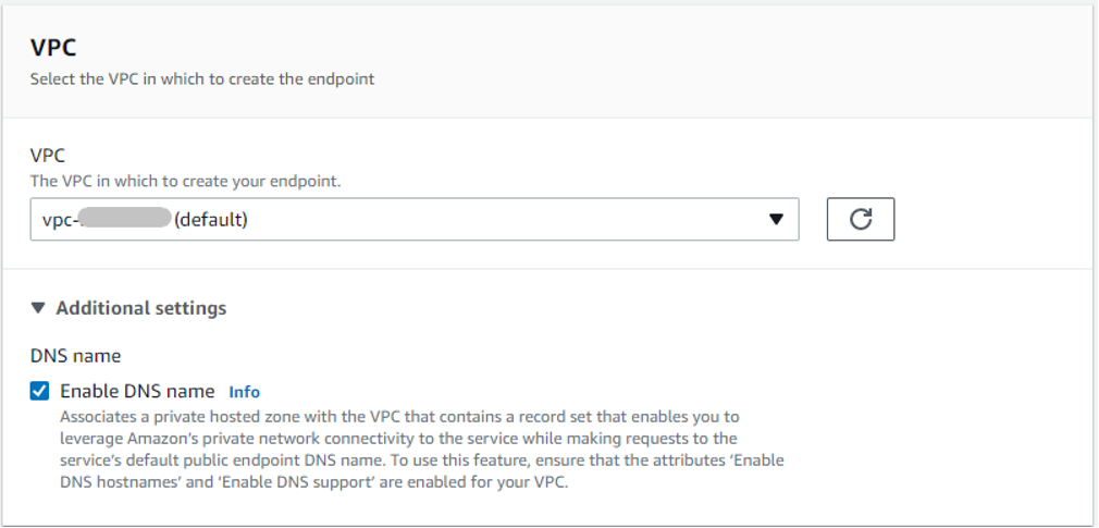 Figure 6 - VPC selection and DNS setting when creating VPC interface endpoint