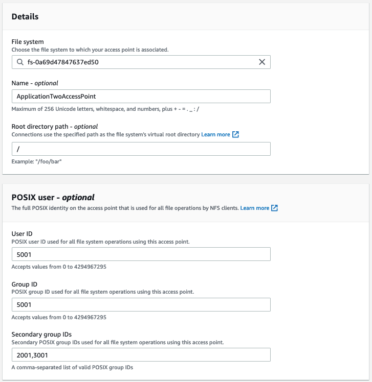 Under Details the file system created earlier has been selected from the File system field dropdown, the Name field is set to ApplicationTwo AccessPoint and the Root directory path field is set to /. Under POSIX user settings the User ID is set to 5001, the Group ID is set to 5001 and the Secondary group IDs field is set to 2001,3001. 