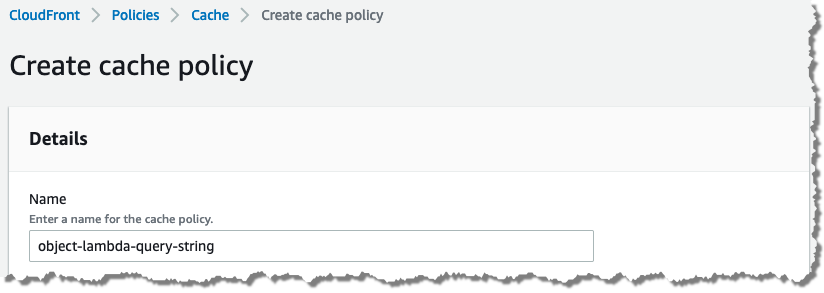 Create an Amazon CloudFront cache policy