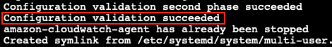 Figure 2 CloudWatch validation checks have succeeded