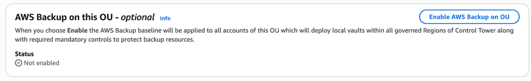 AWS Backup OU settings: disabled status, enable option, and description of baseline deployment across governed regions