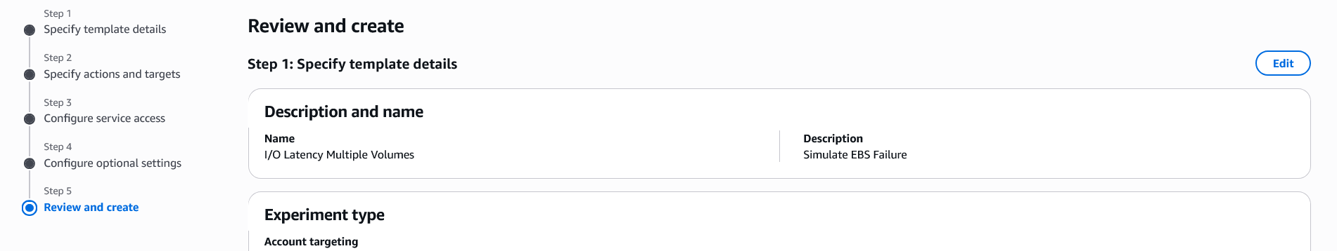AWS Fault Injection Service interface showing Step 1 of 5 (Specify template details) in the experiment template creation process. The template is named 'I/O Latency Multiple Volumes' with description 'Simulate EBS Failure' and experiment type set to 'Account targeting'.