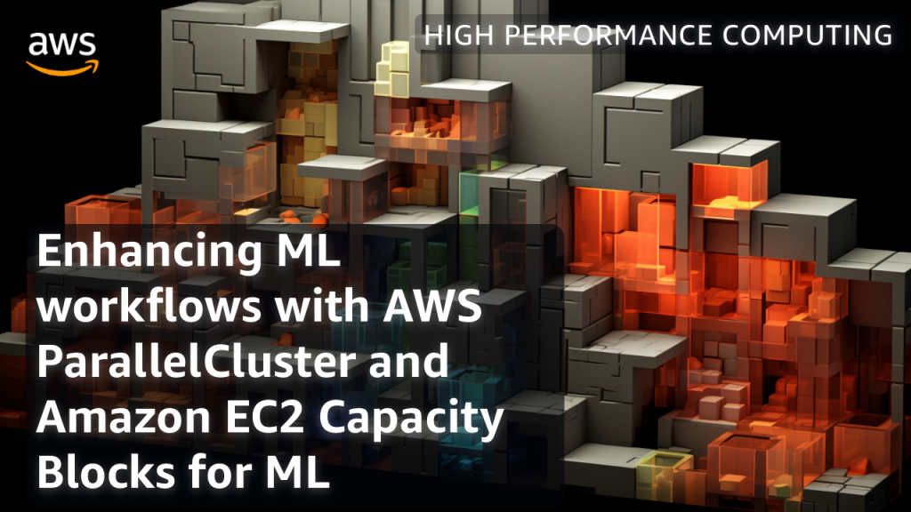 Enhancing ML workflows with AWS ParallelCluster and Amazon EC2 Capacity Blocks for ML