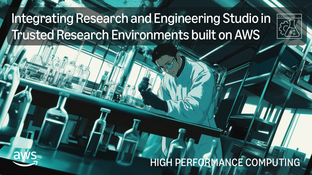 Integrating Research and Engineering Studio in Trusted Research Environments built on AWS