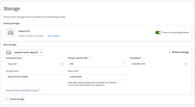 Figure 4: The cluster creation wizard options for storage. By default, an EFS file system is created and mounted to the cluster. A secondary Amazon FSx for OpenZFS storage is also defined with 256 GiB of capacity and a throughput of 2048 MiB/s/TiB. The storage name and mount path are also provided by the user.