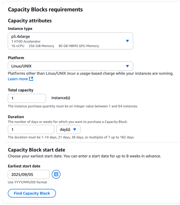 Figure 1 - The AWS Management Console EC2 Capacity Blocks requirements dialog showcasing the instance type, capacity, duration, and start date.