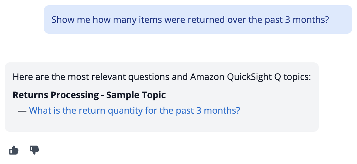 Screenshot of RRDA interface showing a user query "Show me how many items were returned over the past 3 months?" with the system's response recommending relevant Amazon QuickSight topics. The response suggests "Returns Processing - Sample Topic" with a specific question link "What is the return quantity for the past 3 months?" Thumbs up and thumbs down feedback buttons appear at the bottom of the response.