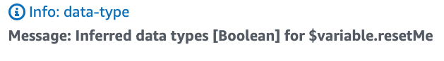An informative message from the AWS IoT Events console indicating "Inferred data types [Boolean] for $variable.resetMe"