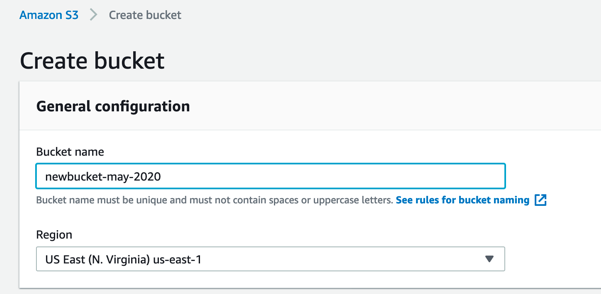 A screenshot of AWS Console showing Amazon S3 Create Bucket window. Under Bucketname field, a new bucket name is inserted. Bucket name is newbucket-may-2020. The region field is showing US East(N.Virginia) us-east-1