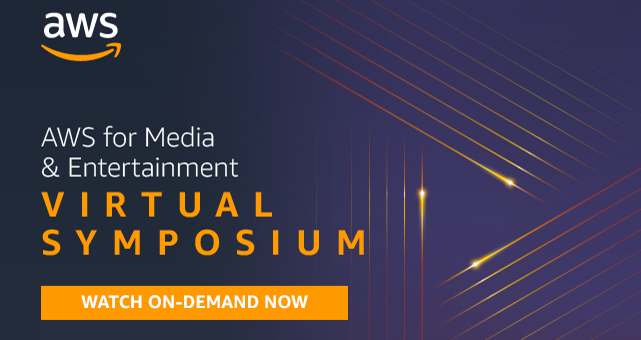 Purple gradient background with AWS logo in the top left corner. White text that says AWS for Media & Entertainment, orange text that says Virtual Symposium, and a button that says watch on-demand now