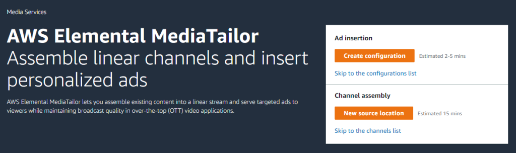 AWS Elemental Media Tailor service page within the AWS Console which displays two buttons, Create Configuration underneath Ad insertion and Channel assembly underneath New source location. 