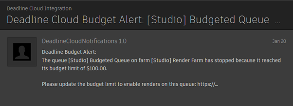 The image shows a notification message from the "Deadline Cloud Integration" within the Flow Production Tracking interface. The notification is titled "Deadline Cloud Budget Alert: [Studio] Budgeted Queue". It states that the "[Studio] Budgeted Queue" on the "[Studio] Render Farm" has stopped rendering because it reached its budget limit of $100.00. The notification prompts the user to update the budget limit to enable further rendering on this queue, providing a link.