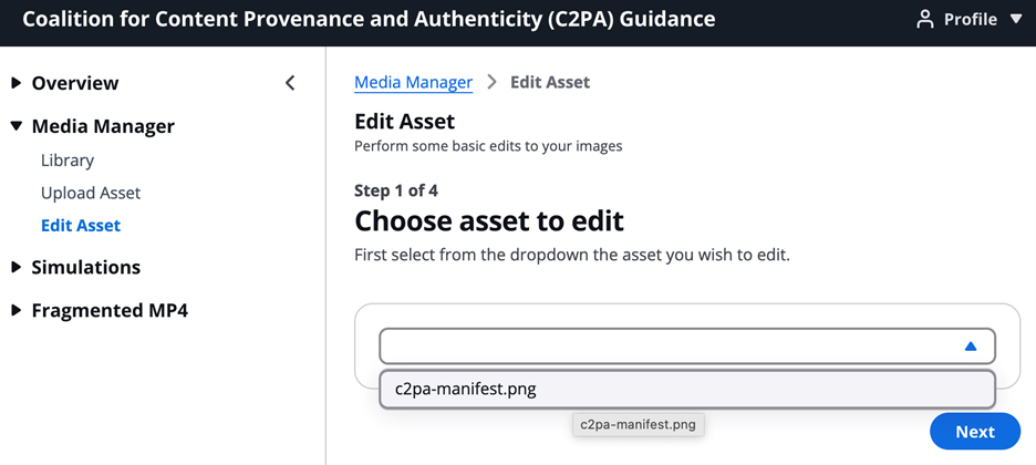 C2PA Media Manager edit interface showing the "Step 1 of 4: Choose asset to edit" area. The screen displays a dropdown menu with 'c2pa-manifest.png' selected and a blue 'Next' button. The menu to the left-hand side show Edit Asset was selected.