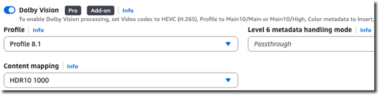 Dolby Vision configuration on AWS Elemental MediaConvert.
