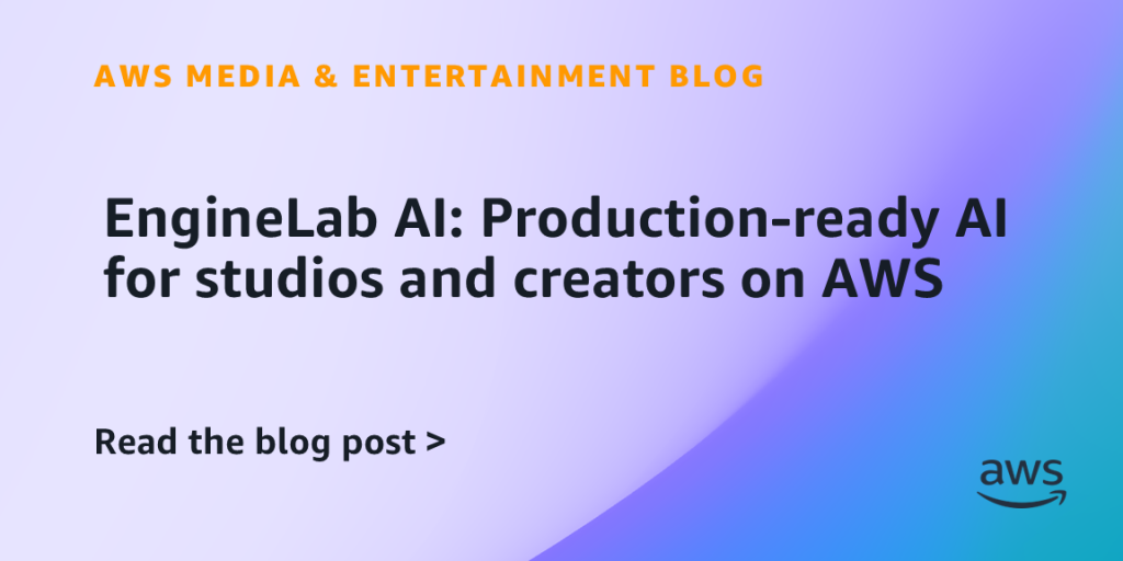 EngineLab AI: Production-ready AI for studios and creators on AWS