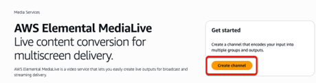 Figure 2: Create channel in MediaLive