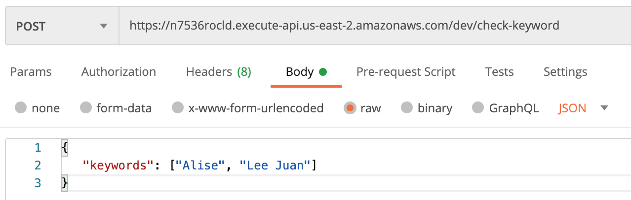 can use the dedicated check keyword API to test against a list of keywords 